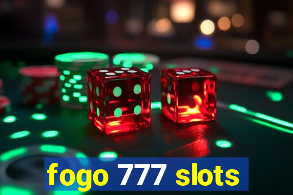 fogo 777 slots